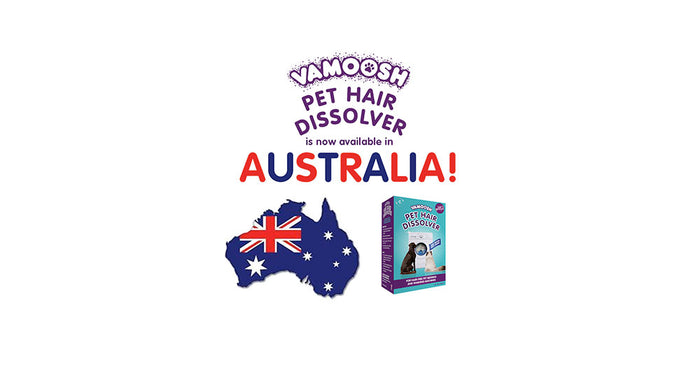 Vamoosh Pet Hair Dissolver has arrived in Australia!